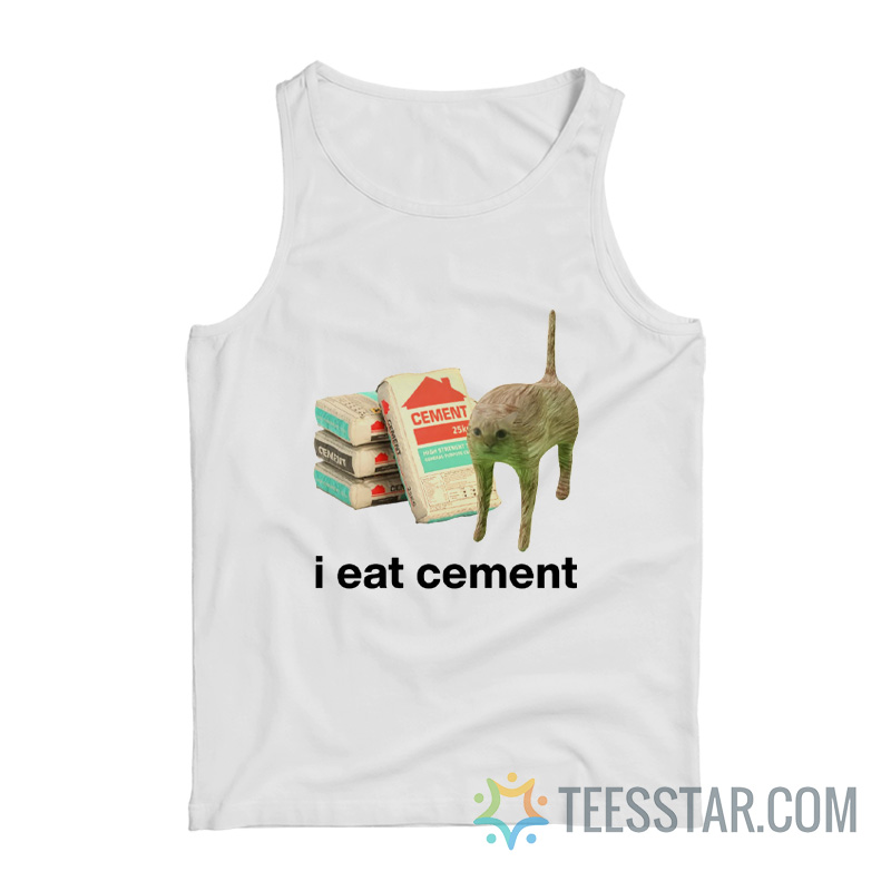 I Eat Cement Cat Tank Top