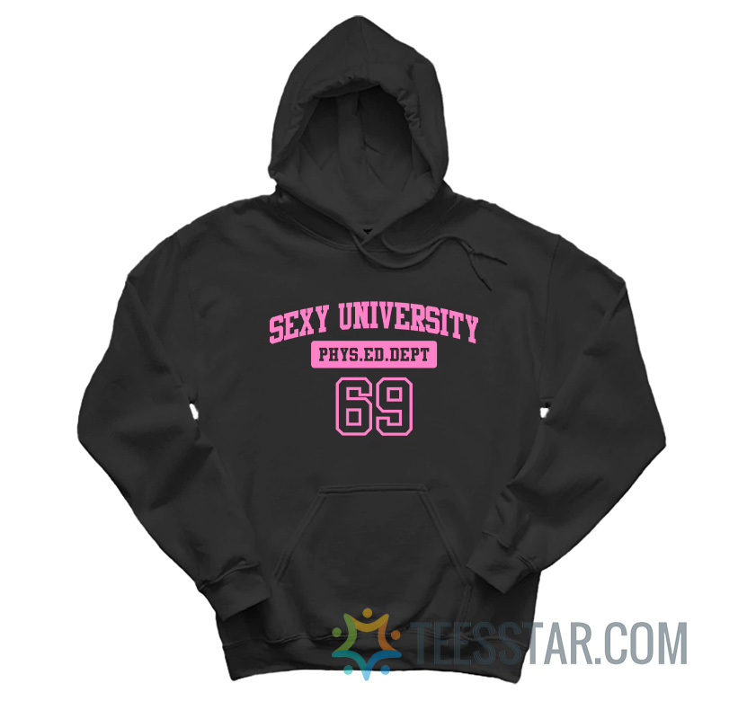Sexy University Phys Ed Dept 69 Hoodie