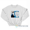 What Was It Damn I Forgot To Get A Job Roy Lichtenstein Sweatshirt