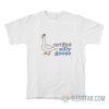Certified Silly Goose Meme T-Shirt