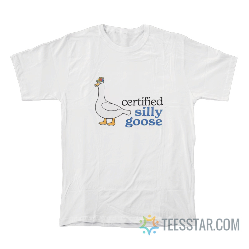 Certified Silly Goose Meme T-Shirt