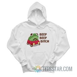 Beep Beep Bitch Frog Hoodie