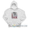 Fuck Ice I Fuck Ice Hoodie