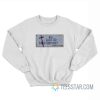 Has Anyone Else Died For You Billboard Sweatshirt