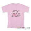 I Hate My Life Every Day I Polish My Revolver Bear T-Shirt