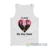 I Love My Gay Dads Sirius Black Remus Lupin Tank Top
