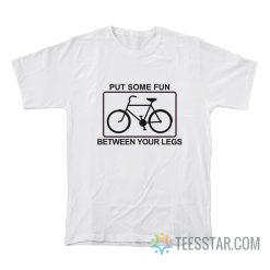 Vintage Put Some Fun Between Your Legs T-Shirt