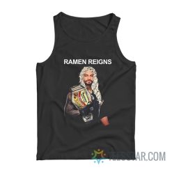 Ramen Reigns Noodle Soup Tank Top