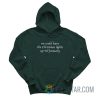 We Could Leave The Christmas Lights Up 'Til January Hoodie