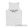Action Cures Anxiety Tank Top