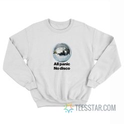 All Panic No Disco Sweatshirt