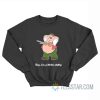 Boy I’m a Little Chilly Peter Griffin Sweatshirt