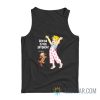 How Big Is This Shitshow Were Fucked Tank Top