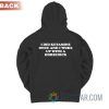 I Did Ketamine Once And I Woke Up With A Horsedick Hoodie