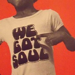 We Got Soul T-Shirt