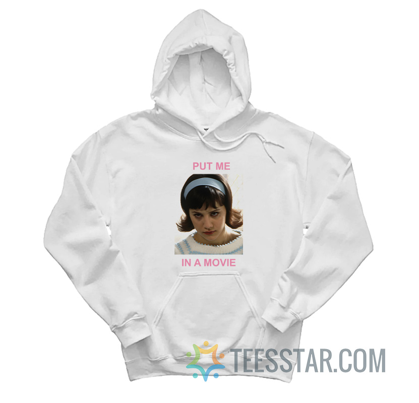 Daisy Randone Put Me In a Movie Hoodie