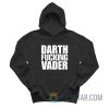 Darth Fucking Vader Adam Driver Hoodie