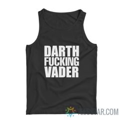 Darth Fucking Vader Adam Driver Tank Top
