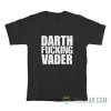 Darth Fucking Vader Adam Driver T-Shirt