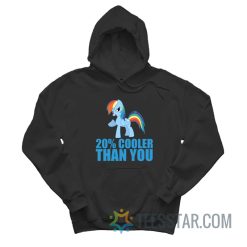 Dash 20% Cooler Than You My Little Pony Hoodie