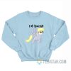 Derpy I'm Special My Little Pony Sweatshirt