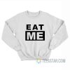 Eat Me Chappell Roan Sweatshirt