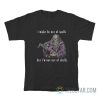 I Might Be Out Of Spells But I’m Not Out Of Shells T-Shirt