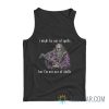 I Might Be Out Of Spells But I’m Not Out Of Shells Tank Top
