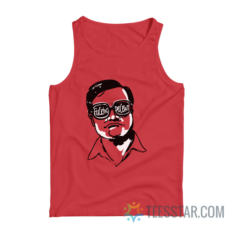 Trailer Park Boys Fuckin Decent Tank Top