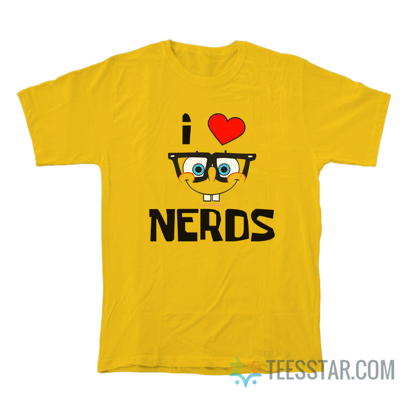 SpongeBob I Love Nerds T-Shirt