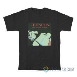 The Siths The Trooper Is Dead T-Shirt