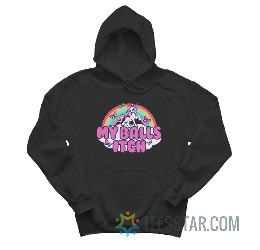 Unicorn My Balls Itch Hoodie