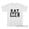 Eat Me Chappell Roan T-Shirt