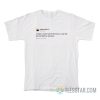 I Need a Room Full Of Mirrors Kanye West T-Shirt