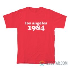 Los Angeles 1984 T-Shirt