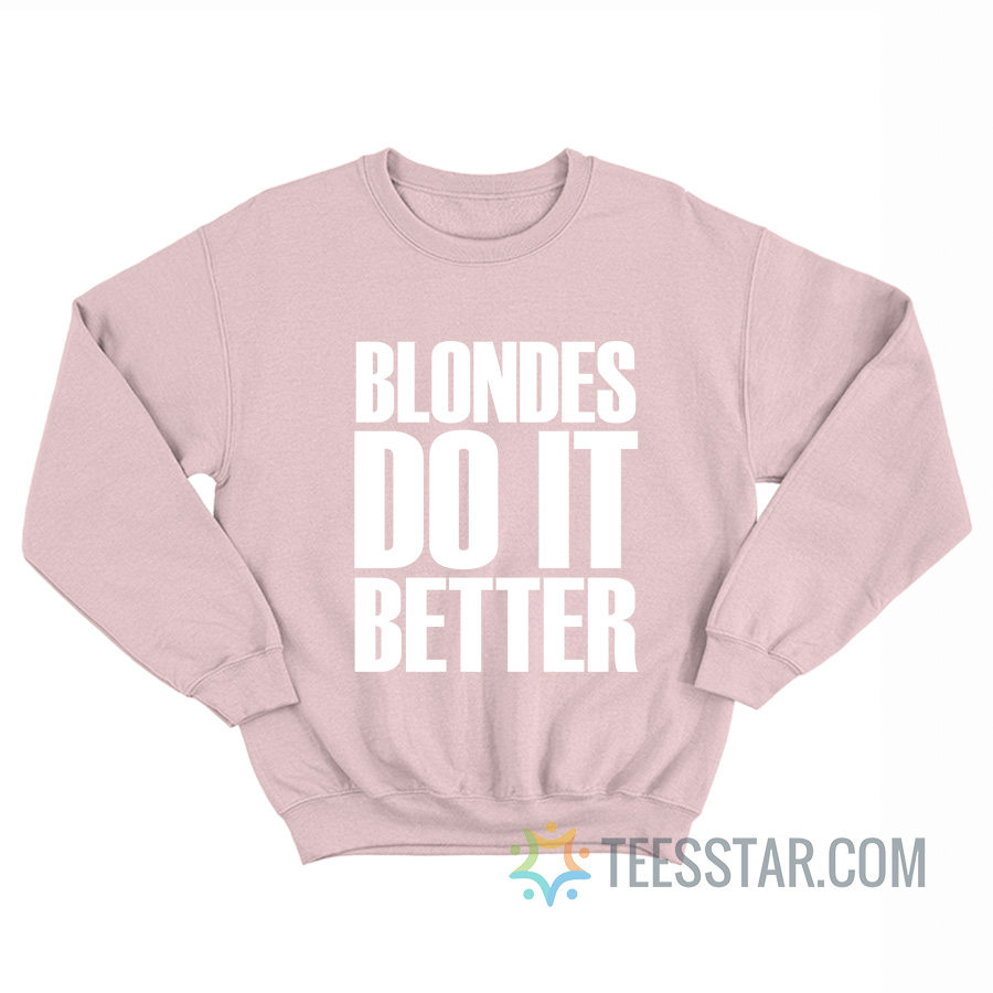 Blondes Do It Better T-Shirt