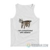 Cat I Am Contaminated With Radiation Tank Top