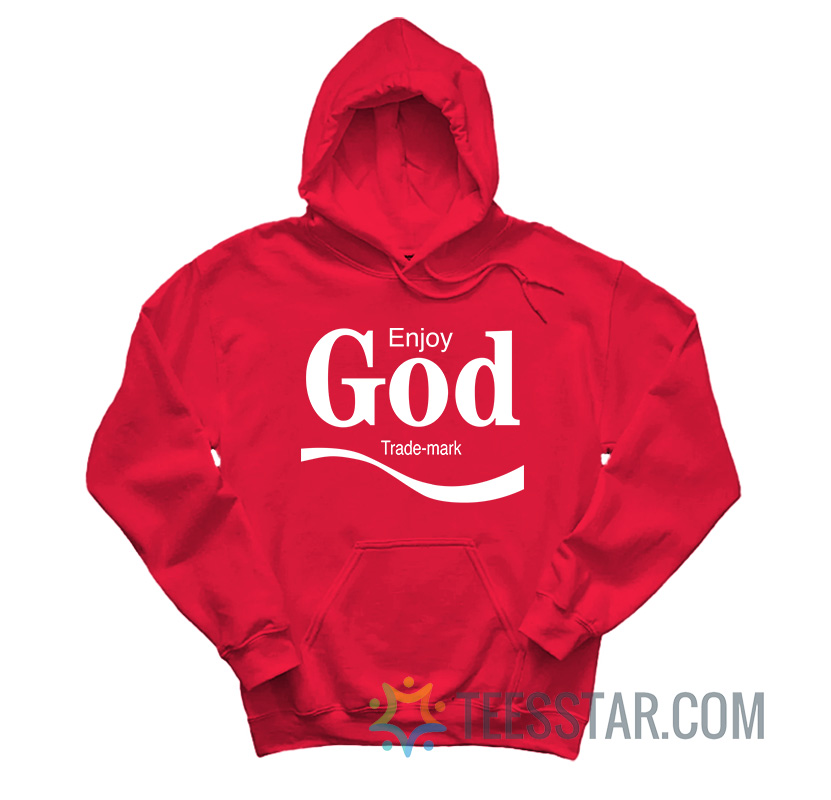Enjoy God Trademark Coke Hoodie