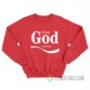 Enjoy God Trademark Coke Sweatshirt