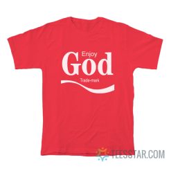 Enjoy God Trademark Coke T-Shirt