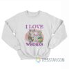 I Love Whores Horse Sweatshirt