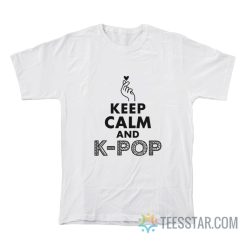 The Recruit Janus Ferber Keep Calm And K-Pop T-Shirt