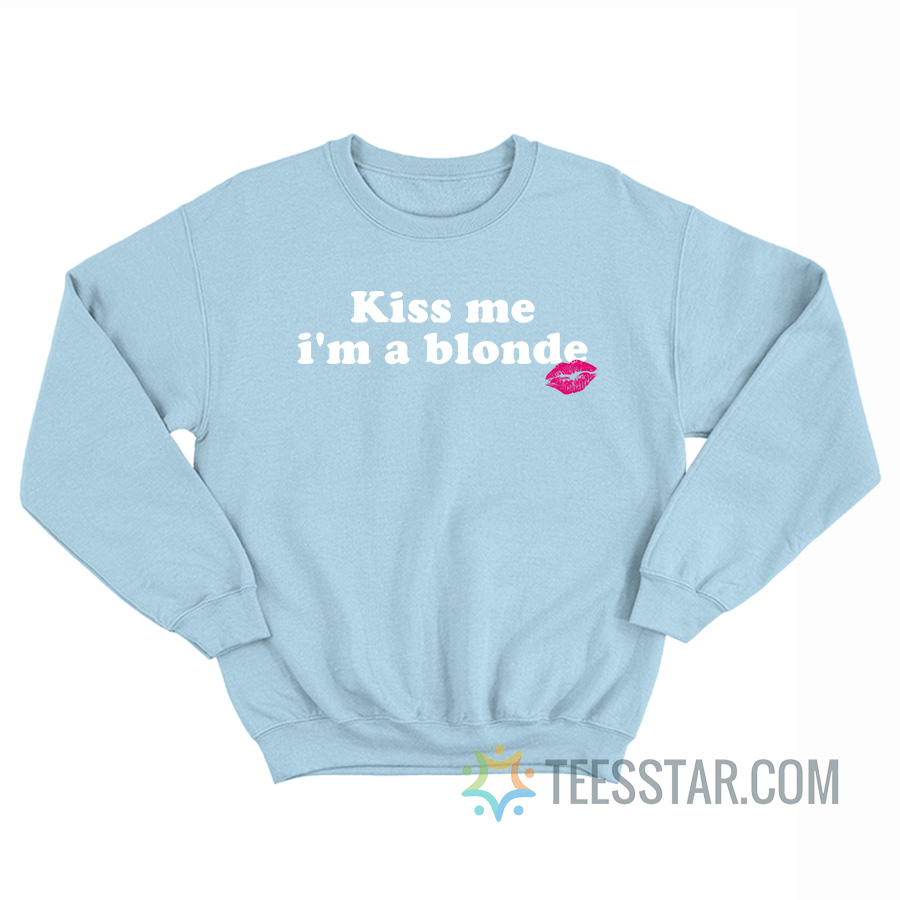 Kiss Me I'm A Blonde Lips Sweatshirt