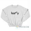 Lazy Zzz Widget Meme Sweatshirt