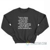 Trust No Player Fear No Bitch Give No Pussy Sweatshirt