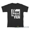The Average Fox News Fan T-Shirt