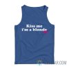Kiss Me I'm A Blonde Lips Tank Top