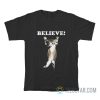Believe Cat Poster T-Shirt