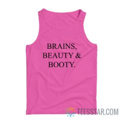Brains Beauty And Booty Tank Top
