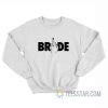 Bride Tribe Ring Finger Sweatshirt
